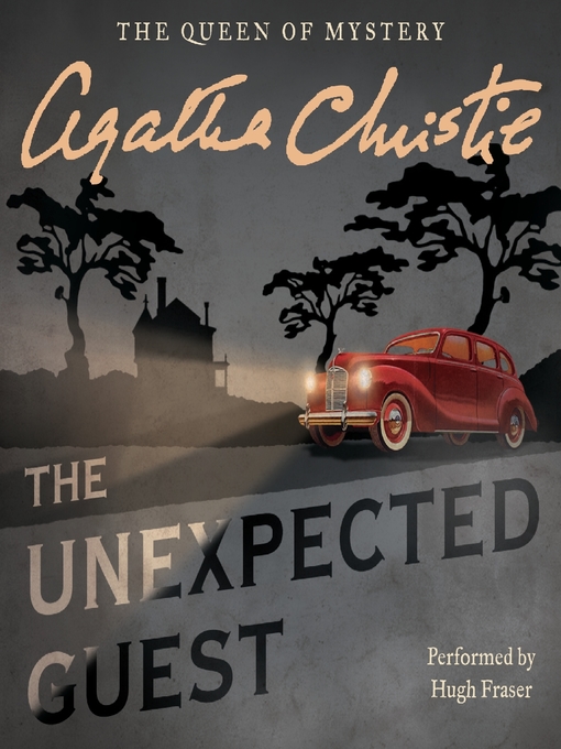 Title details for The Unexpected Guest by Agatha Christie - Wait list